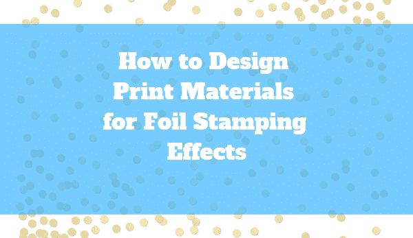 how to design for foil stamping