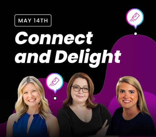 Connect and Delight Across the Customer Lifecycle