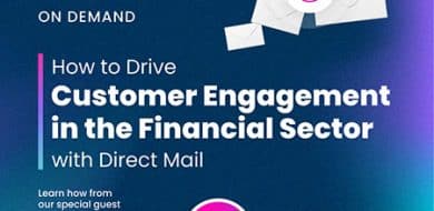How To Drive Customer Engagement in the Financial Sector with Direct Mail